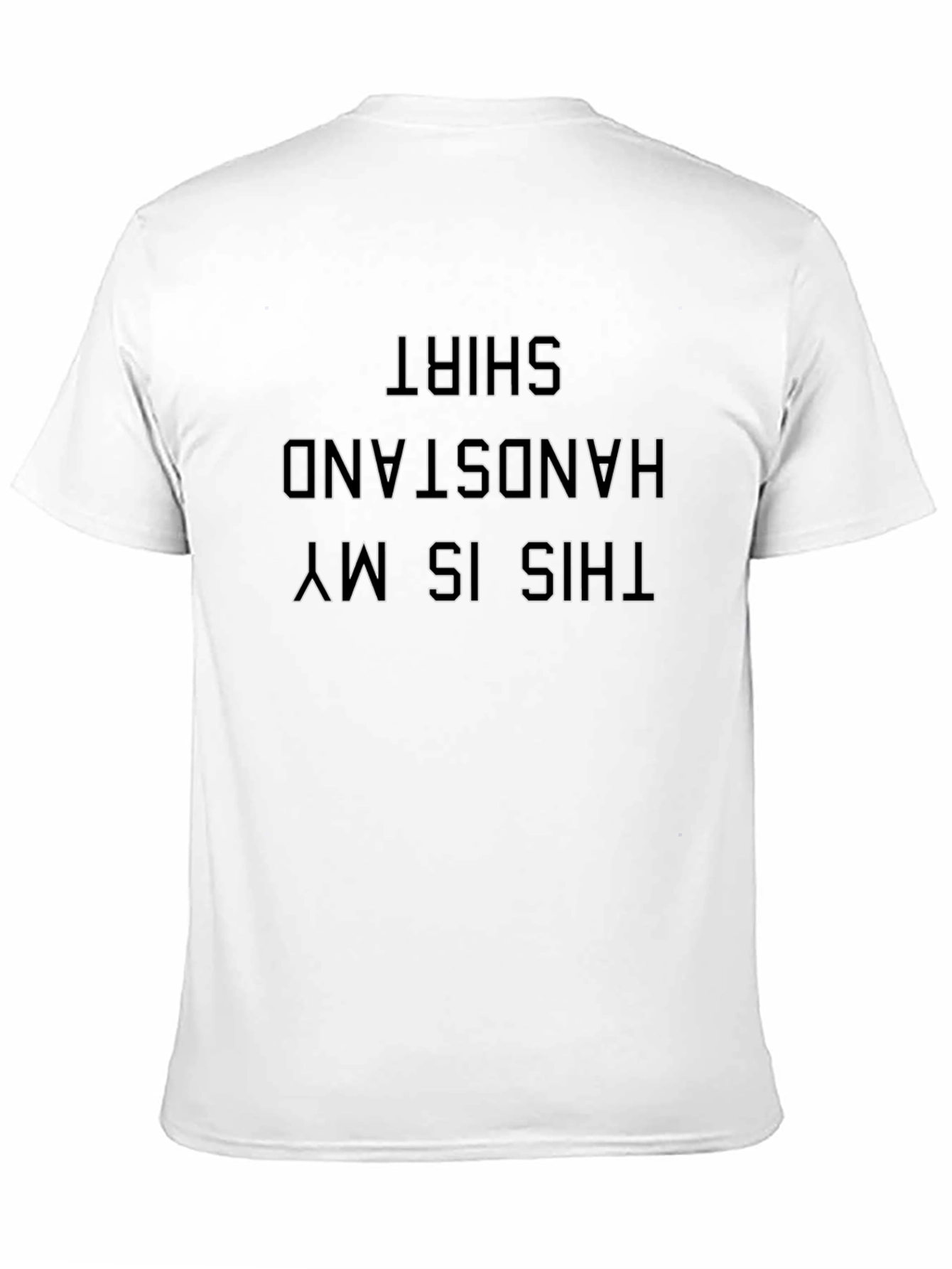 Handstand Shirt - Funny Inverted Text Graphic Tee