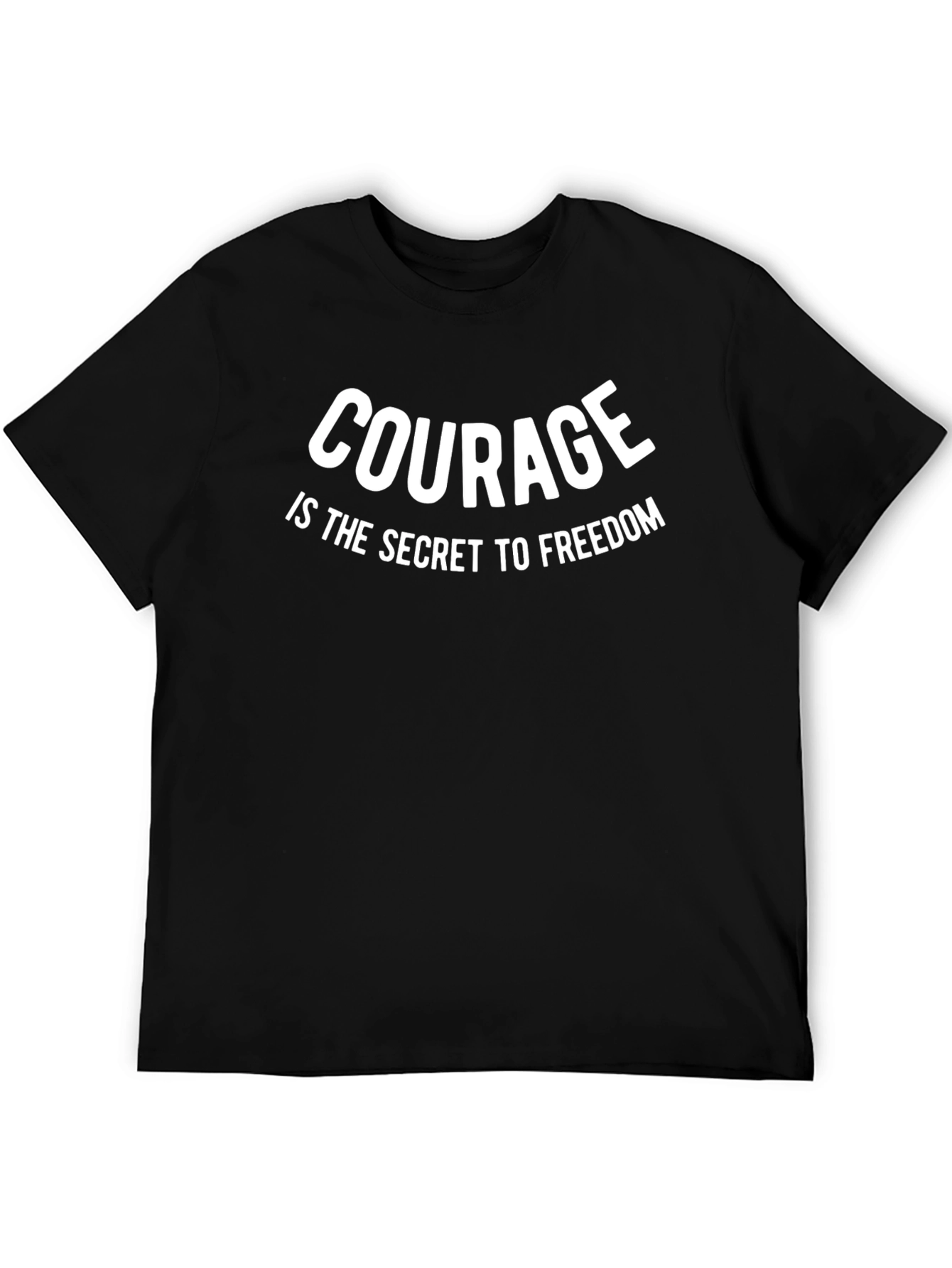 Courage is Freedom Black T-Shirt