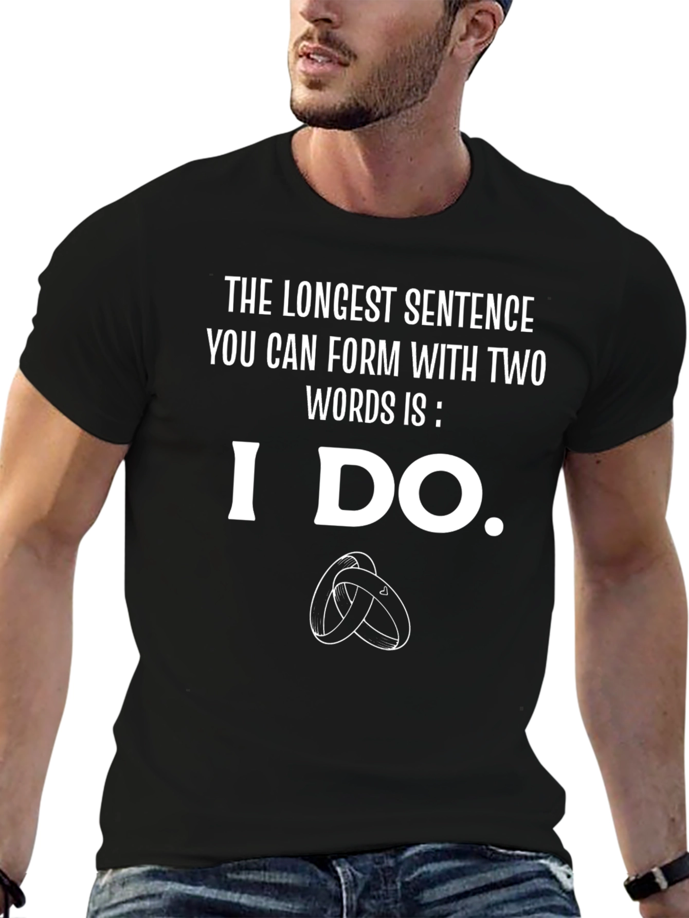 Funny Wedding T-Shirt: I Do - The Longest Sentence