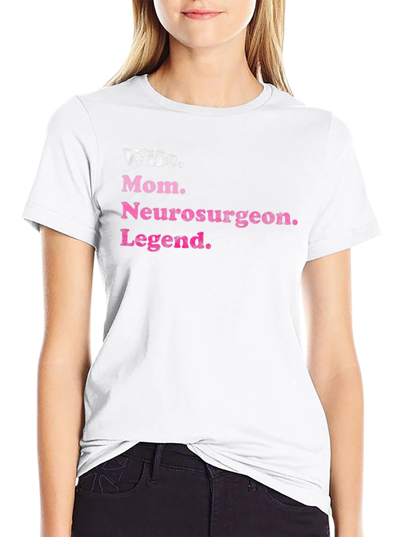 Wife Mom Neurosurgeon Legend T-Shirt - Black