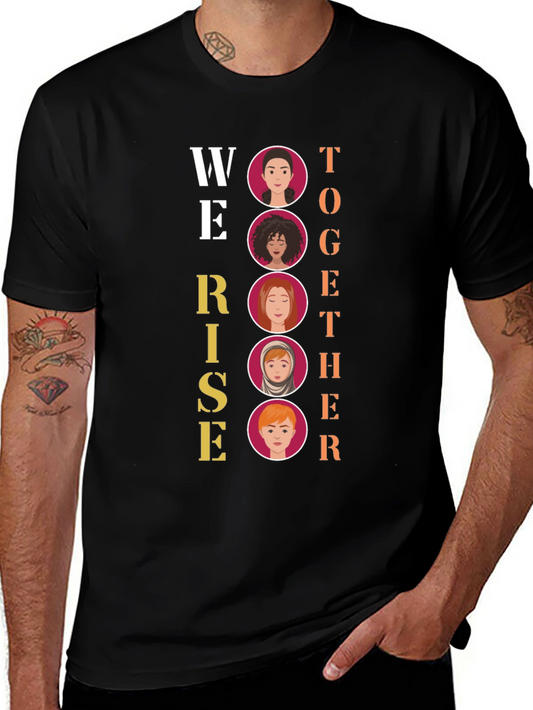 We Rise Together T-Shirt