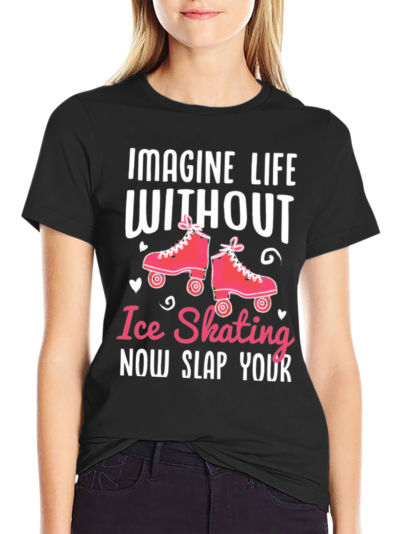 Ice Skating T-Shirt - Slap Your...