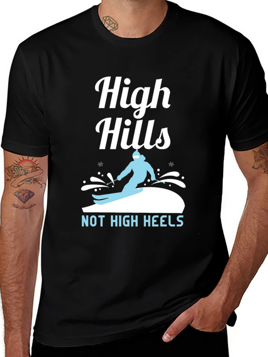 High Hills Not High Heels Graphic Tee