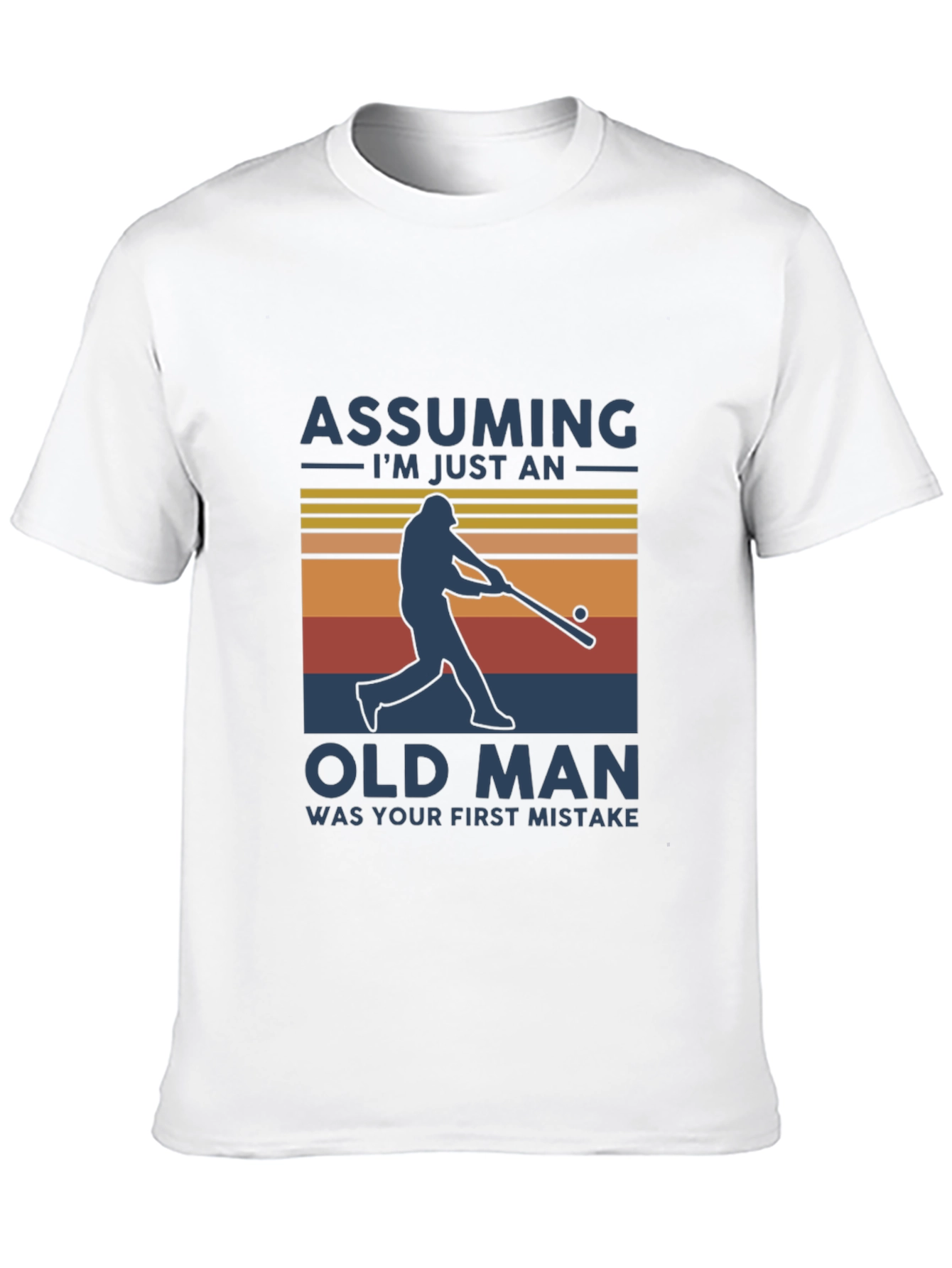 Assuming Im Just An Old Man Graphic Tee