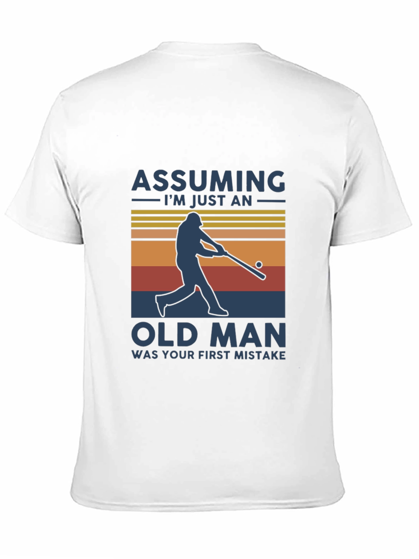 Assuming Im Just An Old Man Graphic Tee