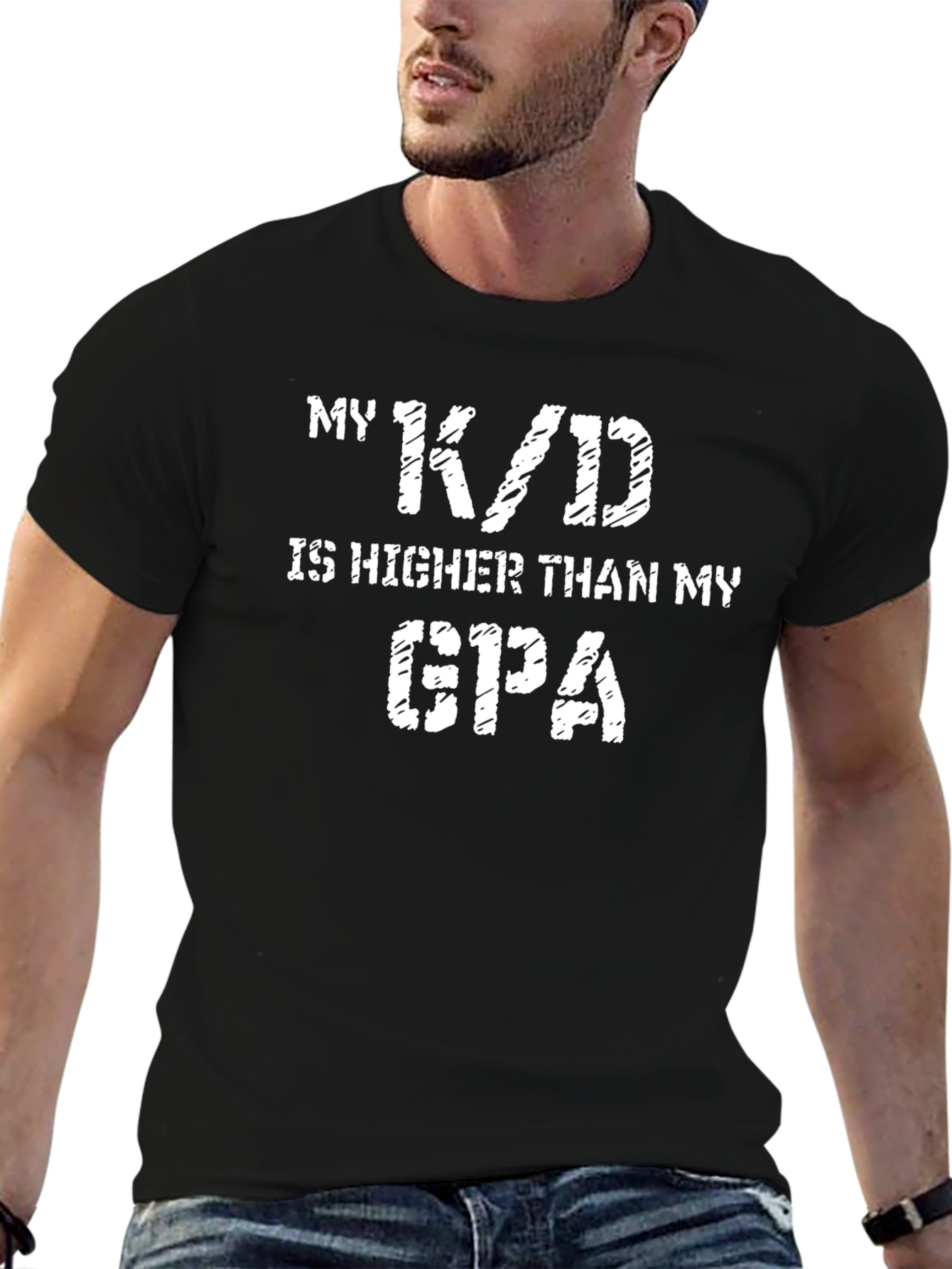 My K/D is Higher Than My GPA Black T-Shirt