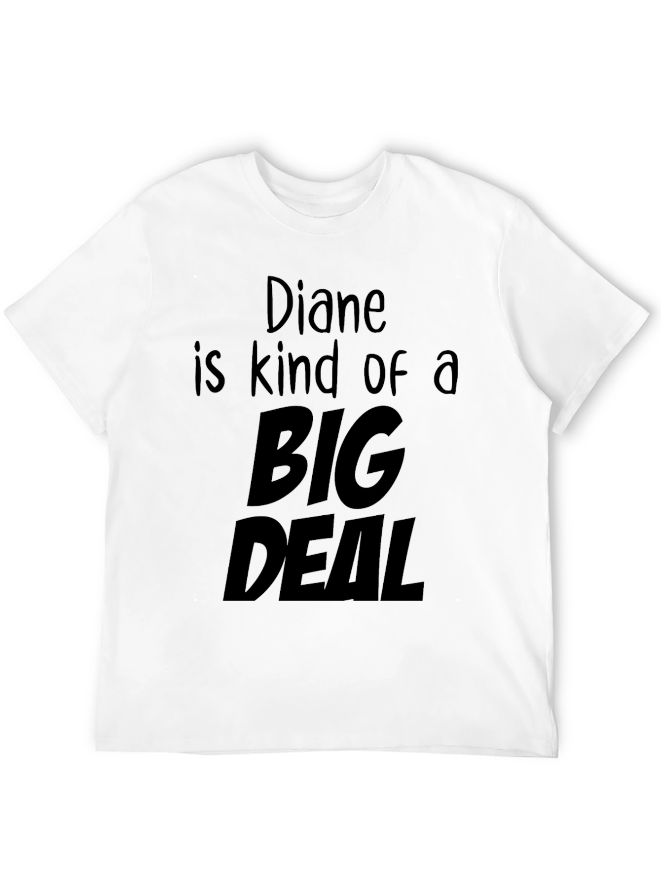 Diane is Kind of a Big Deal T-Shirt