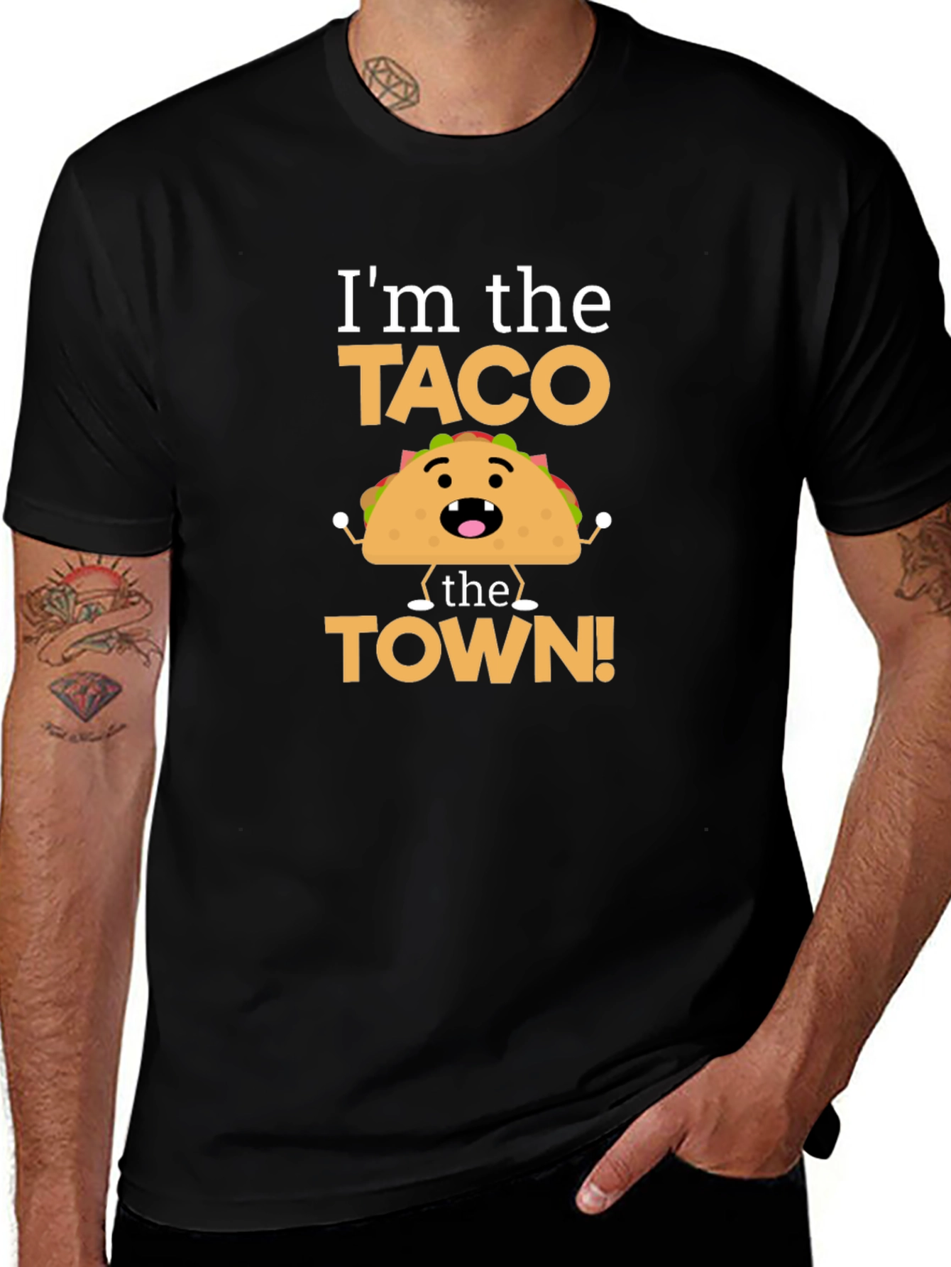 Im the Taco the Town Funny T-Shirt