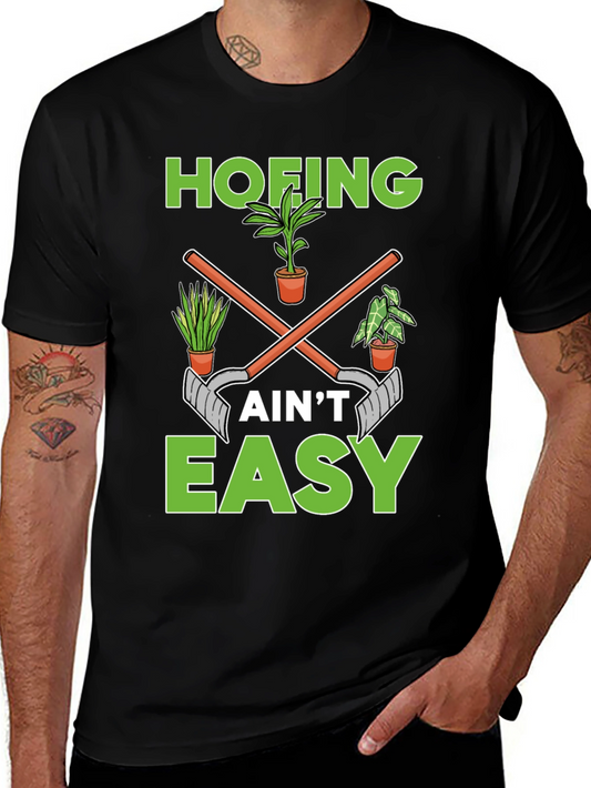 Hofing Aint Easy Garden Humor T-Shirt