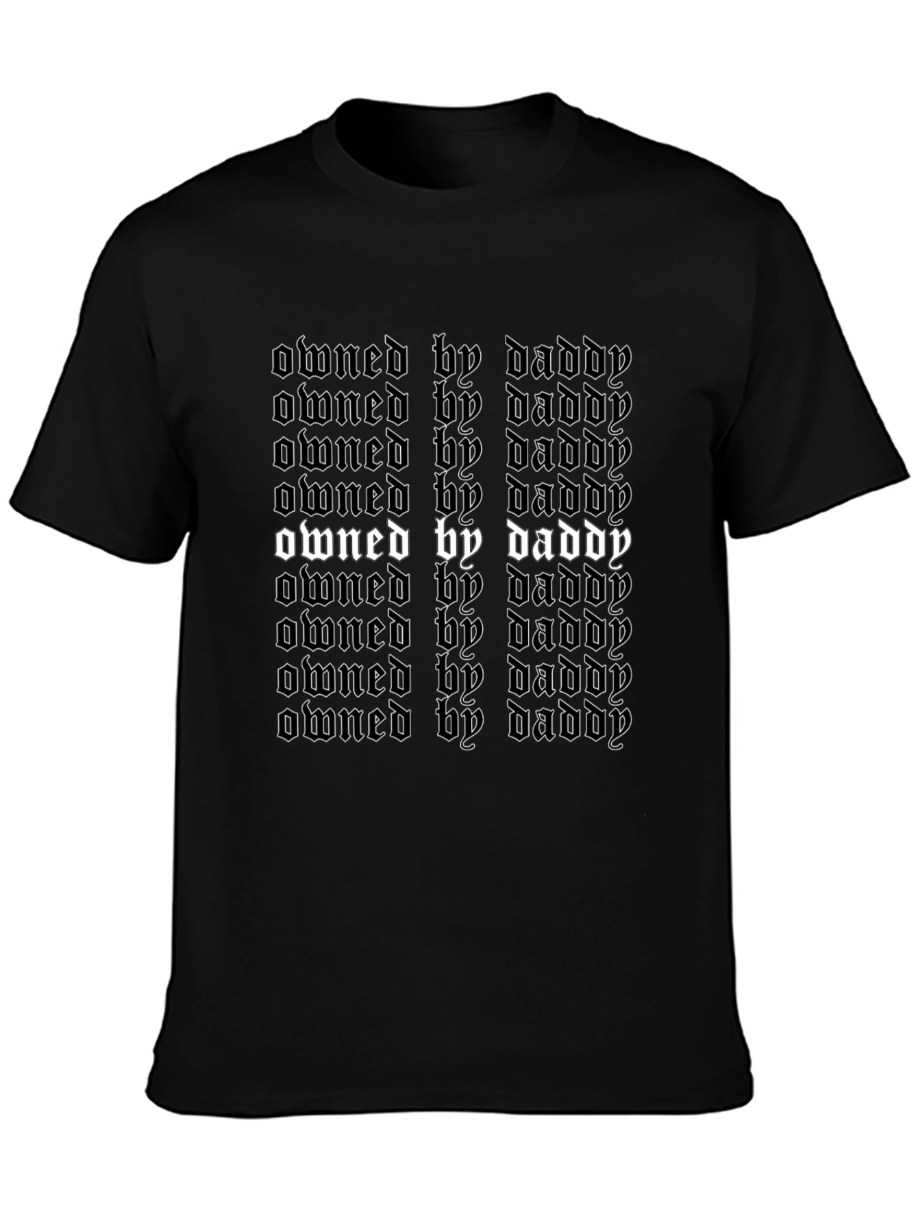 Owned By Daddy T-Shirt - Bold Gothic Graphic Tee