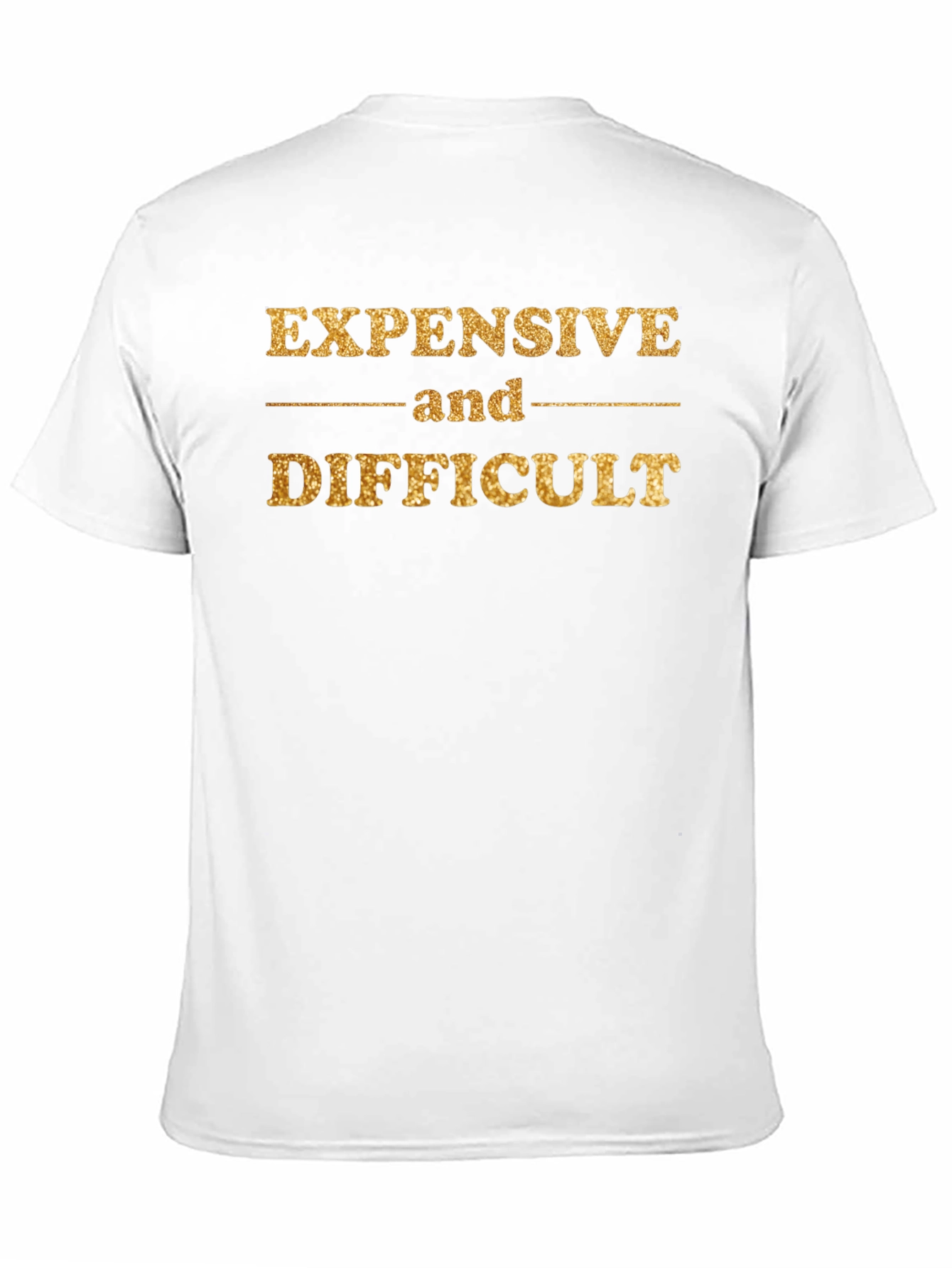 Expensive and Difficult Graphic Tee - Gold Glitter Print