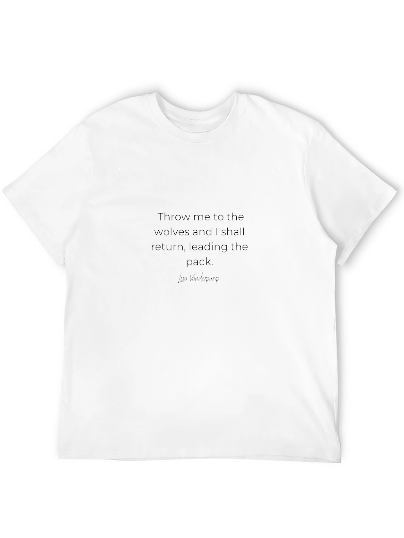 Throw Me To The Wolves Graphic Tee