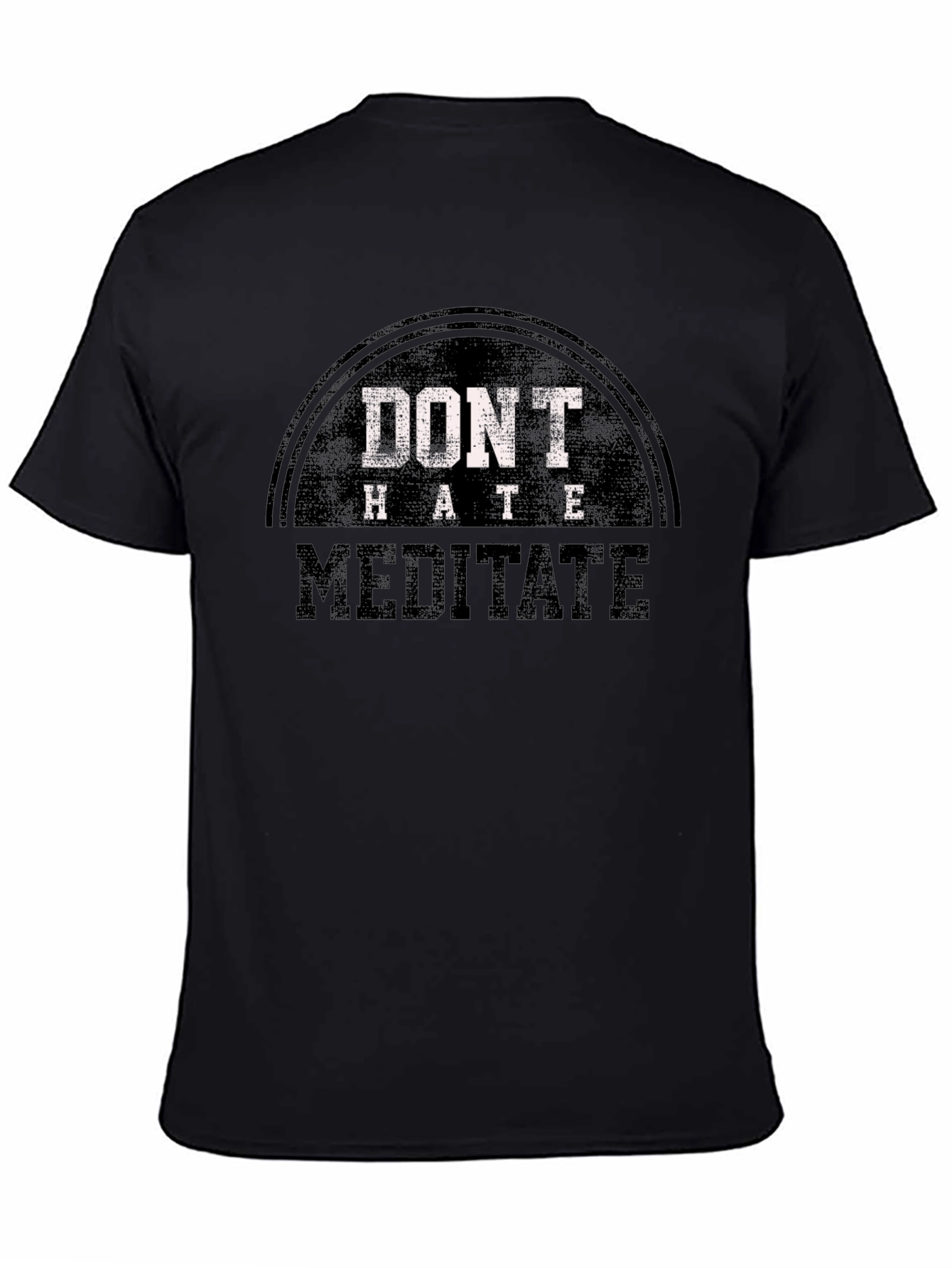 Dont Hate Meditate Graphic Tee - Casual Black T-Shirt