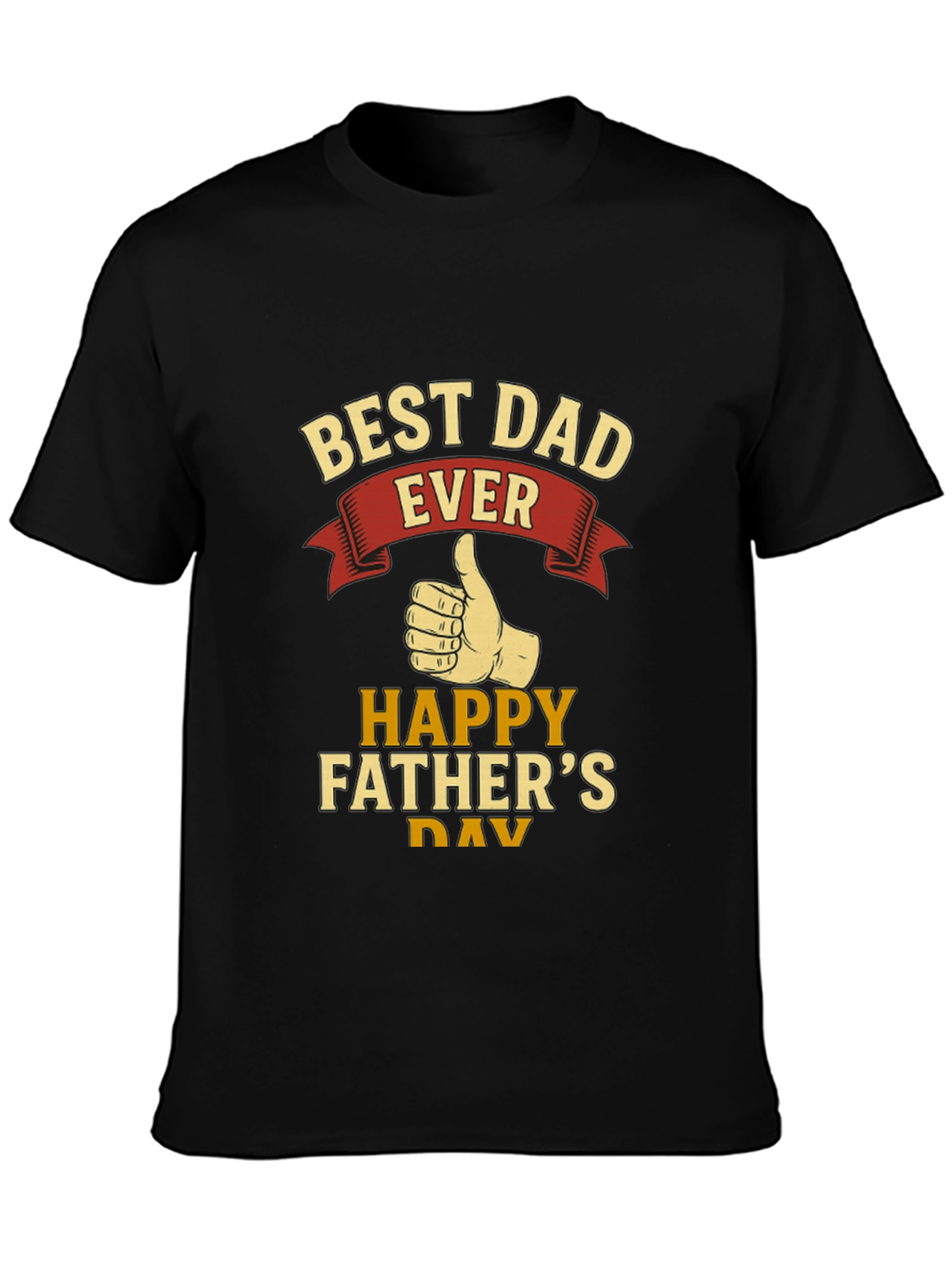 Best Dad Ever T-Shirt - Happy Fathers Day Gift