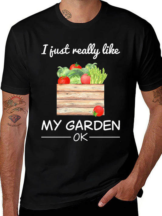 I Just Really Like My Garden OK T-Shirt