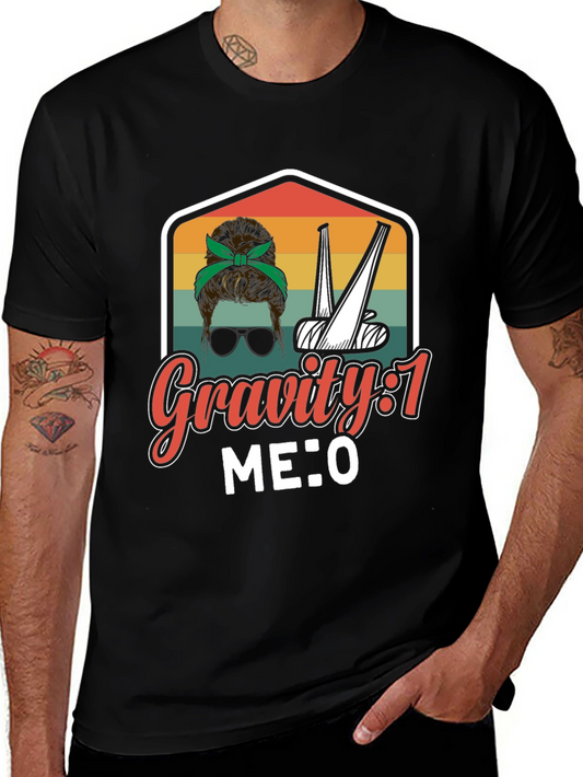 Gravity 1 Me 0 Funny Broken Bone T-Shirt