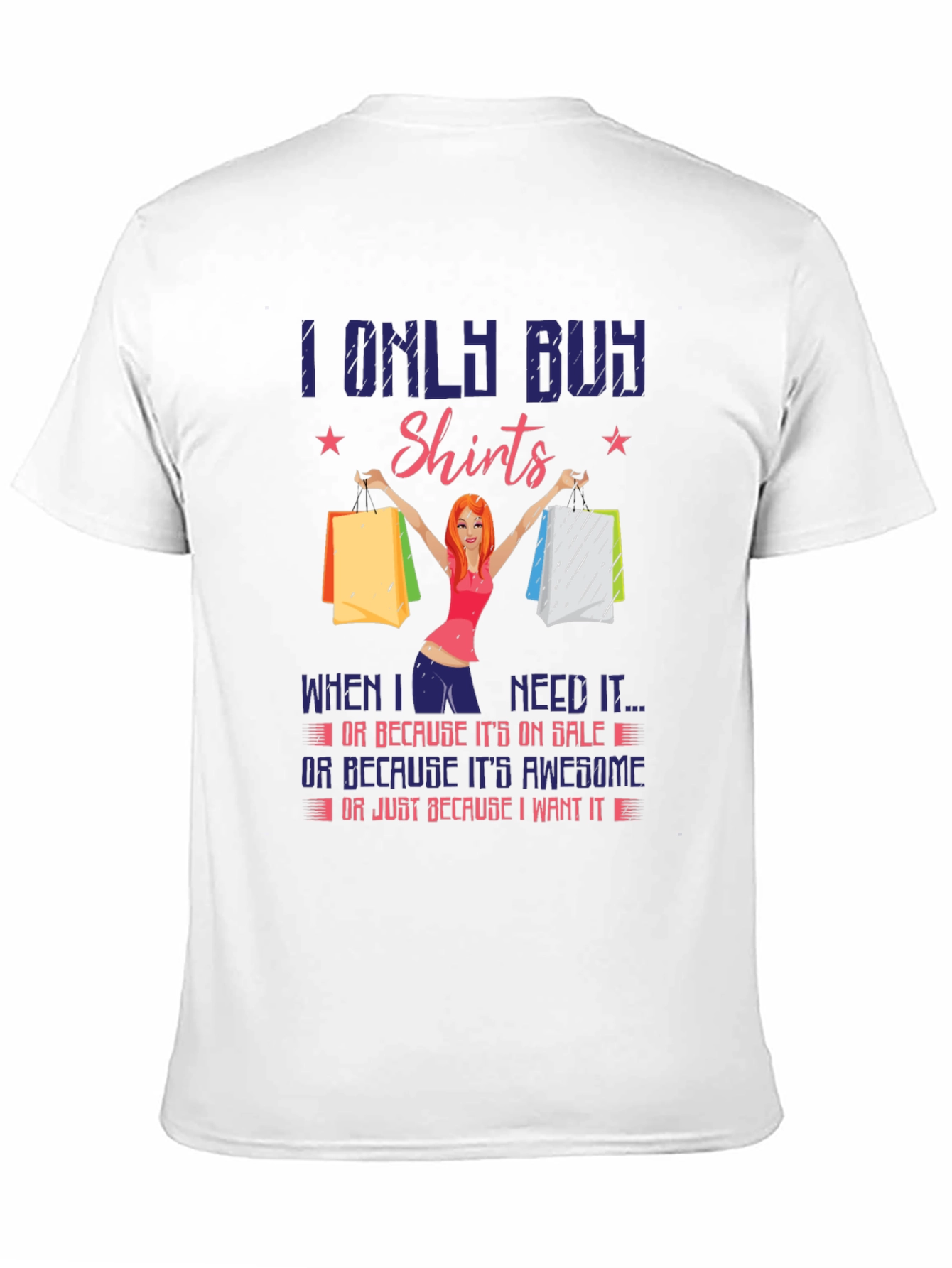 Funny I Only Buy Shirts Graphic Tee