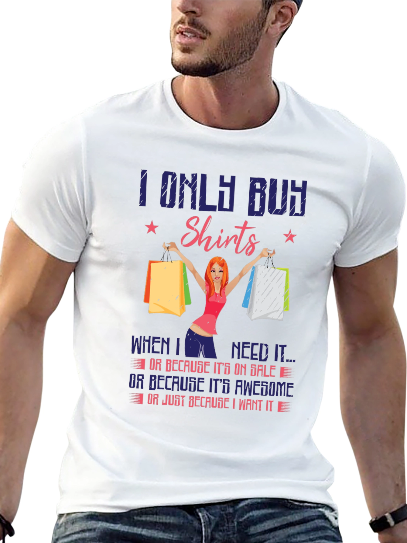 Funny I Only Buy Shirts Graphic Tee