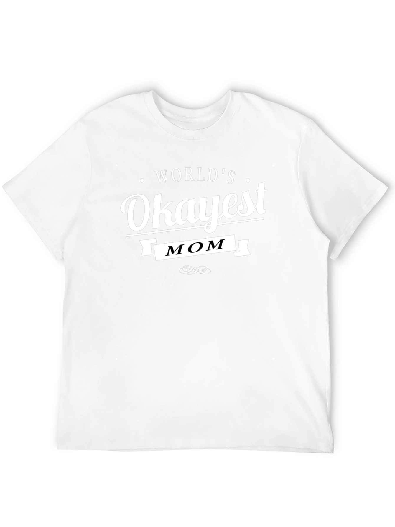 Worlds Okayest Mom Black Graphic T-Shirt