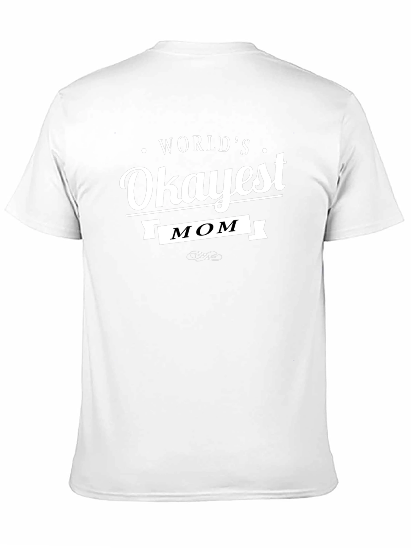 Worlds Okayest Mom Black Graphic T-Shirt