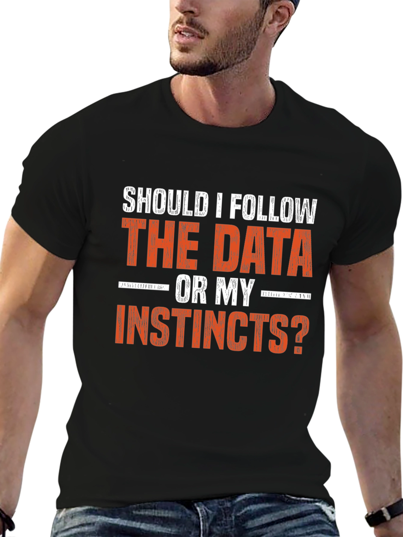 Data vs. Instincts Graphic Tee - Decision Maker Shirt