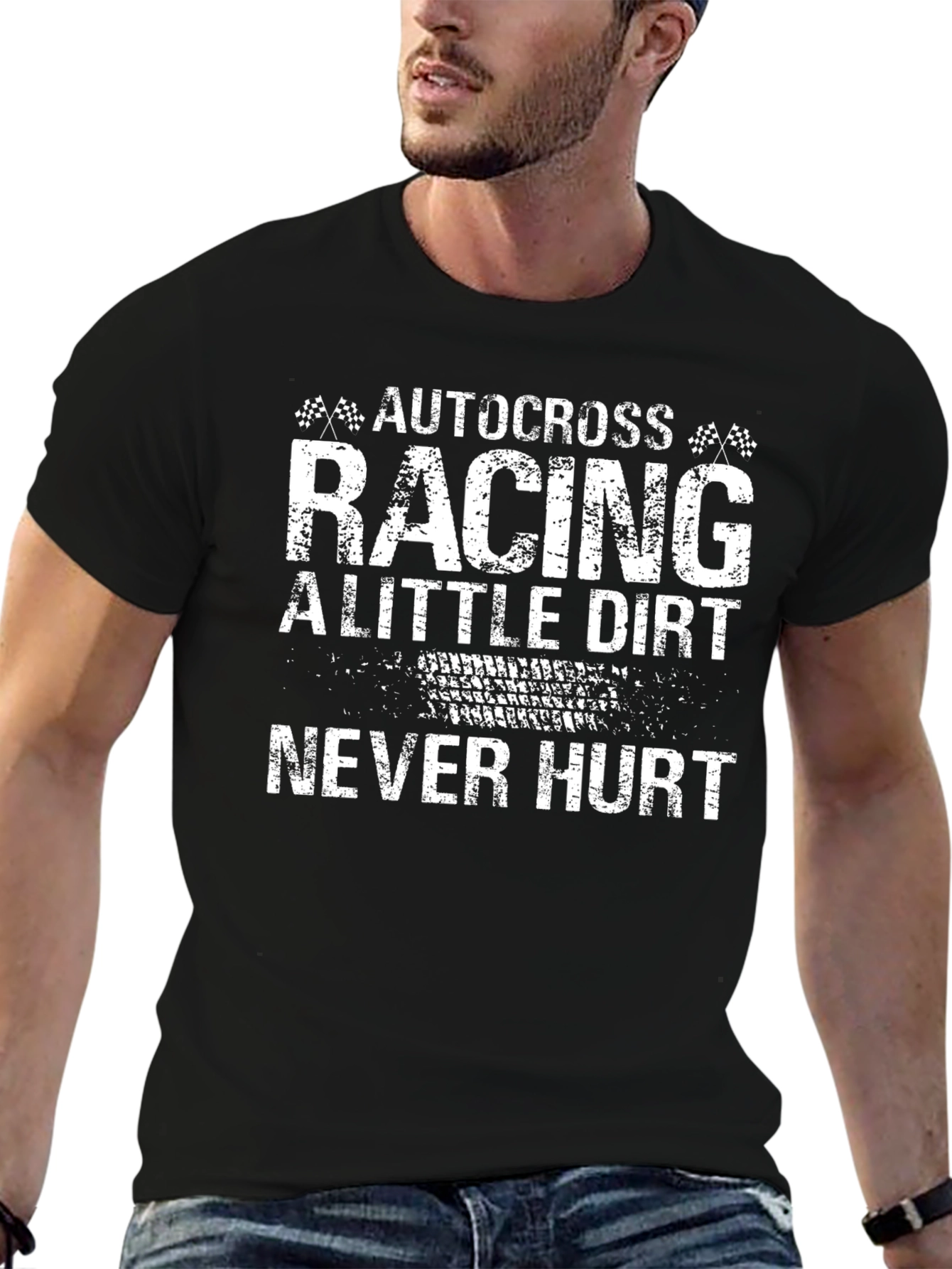 Autocross Racing Little Dirt Never Hurt T-Shirt