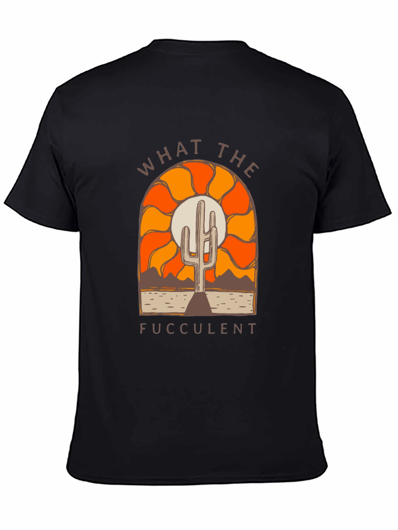 What The Fucculent Cactus Graphic Tee