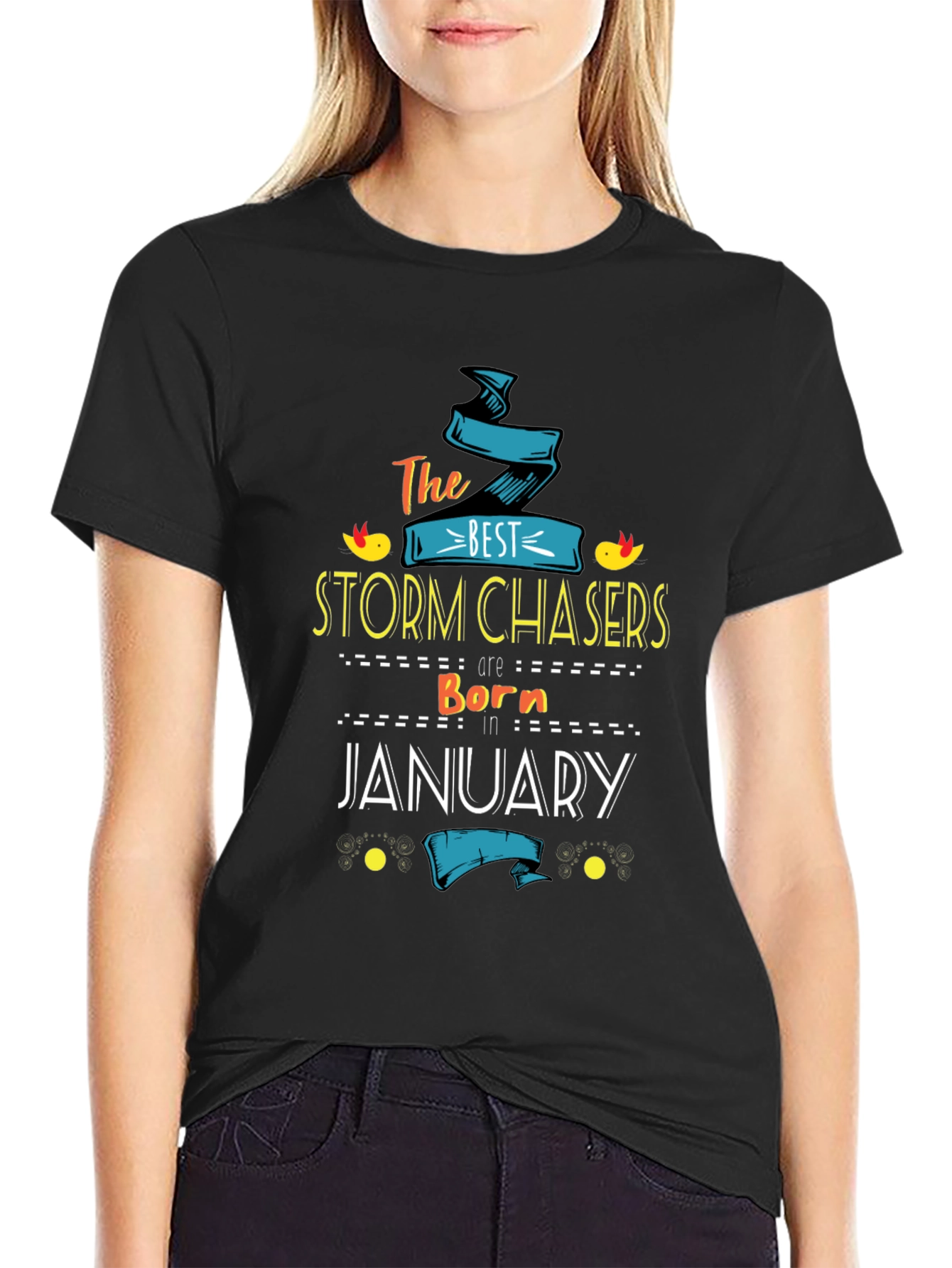Storm Chasers Born in January T-Shirt