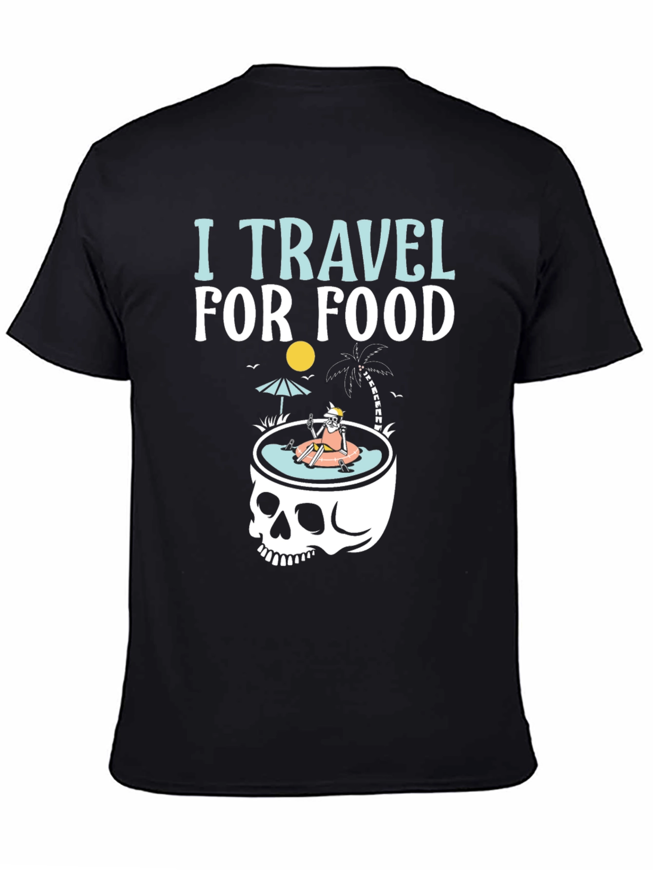 I Travel For Food Skeleton Humor T-Shirt