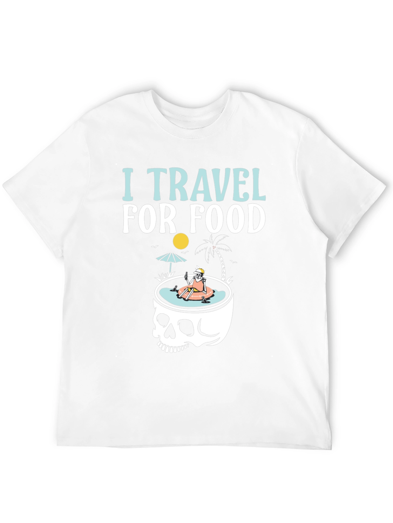 I Travel For Food Skeleton Humor T-Shirt