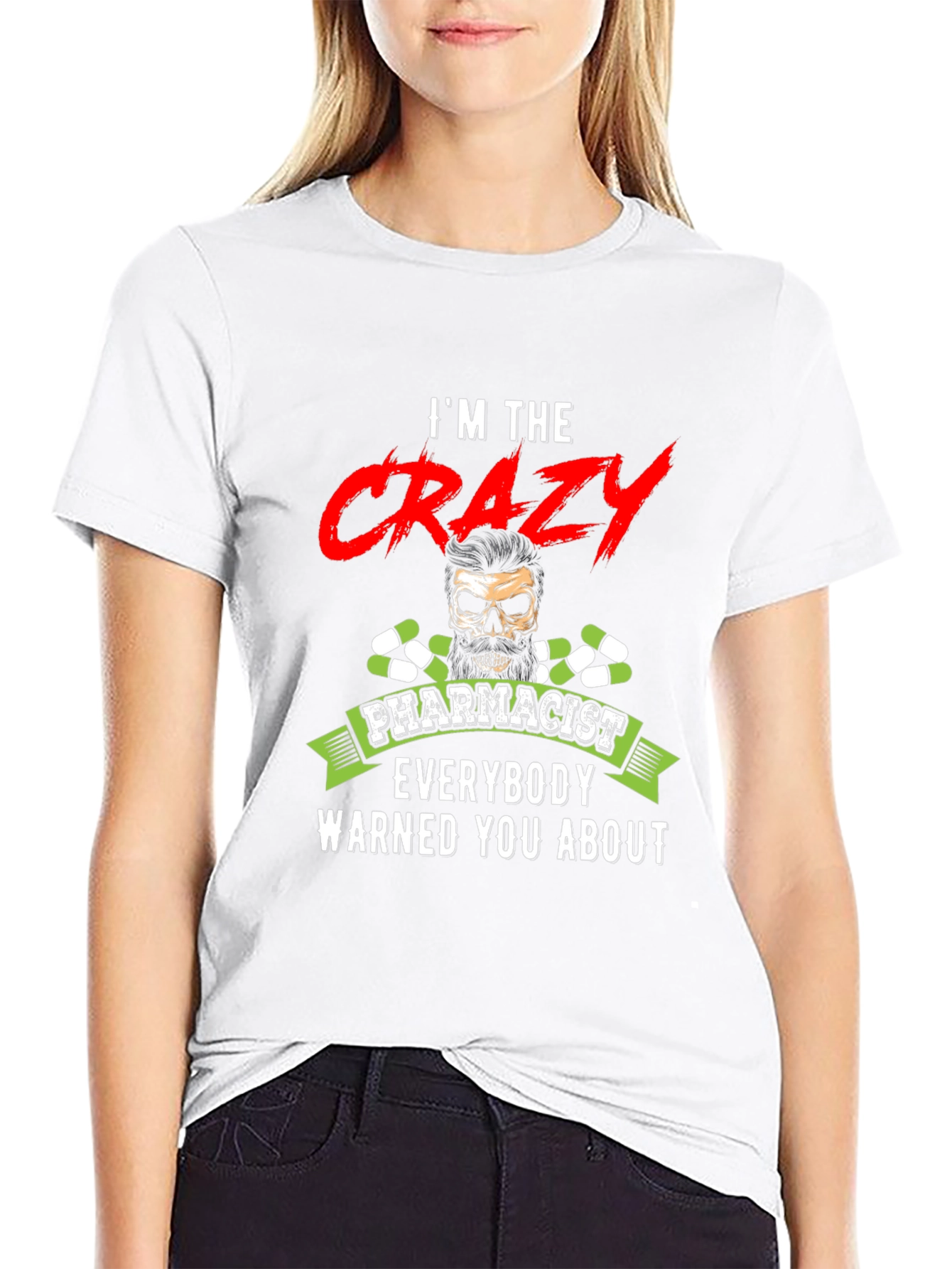 Crazy Pharmacist Graphic T-Shirt