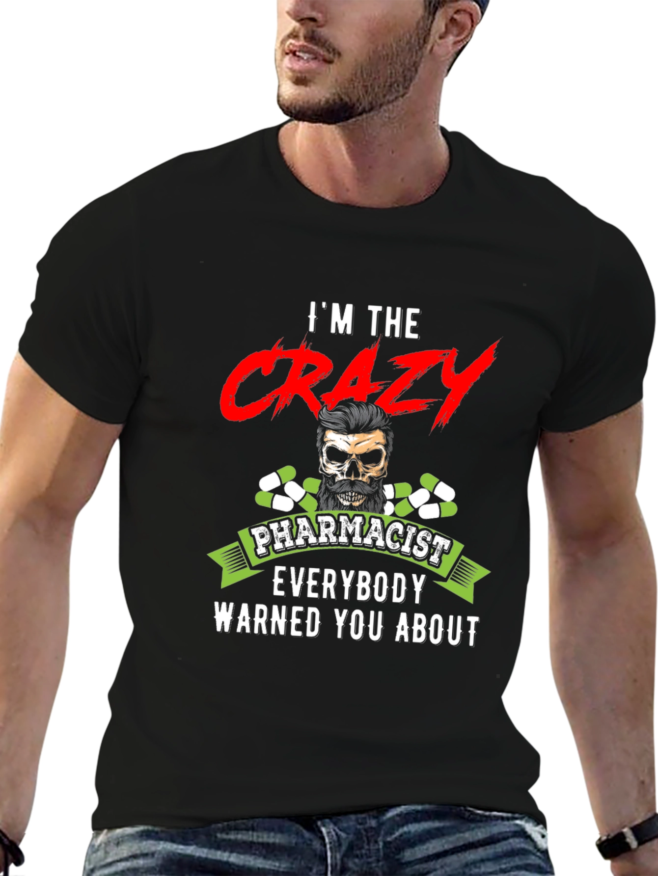 Crazy Pharmacist Graphic T-Shirt
