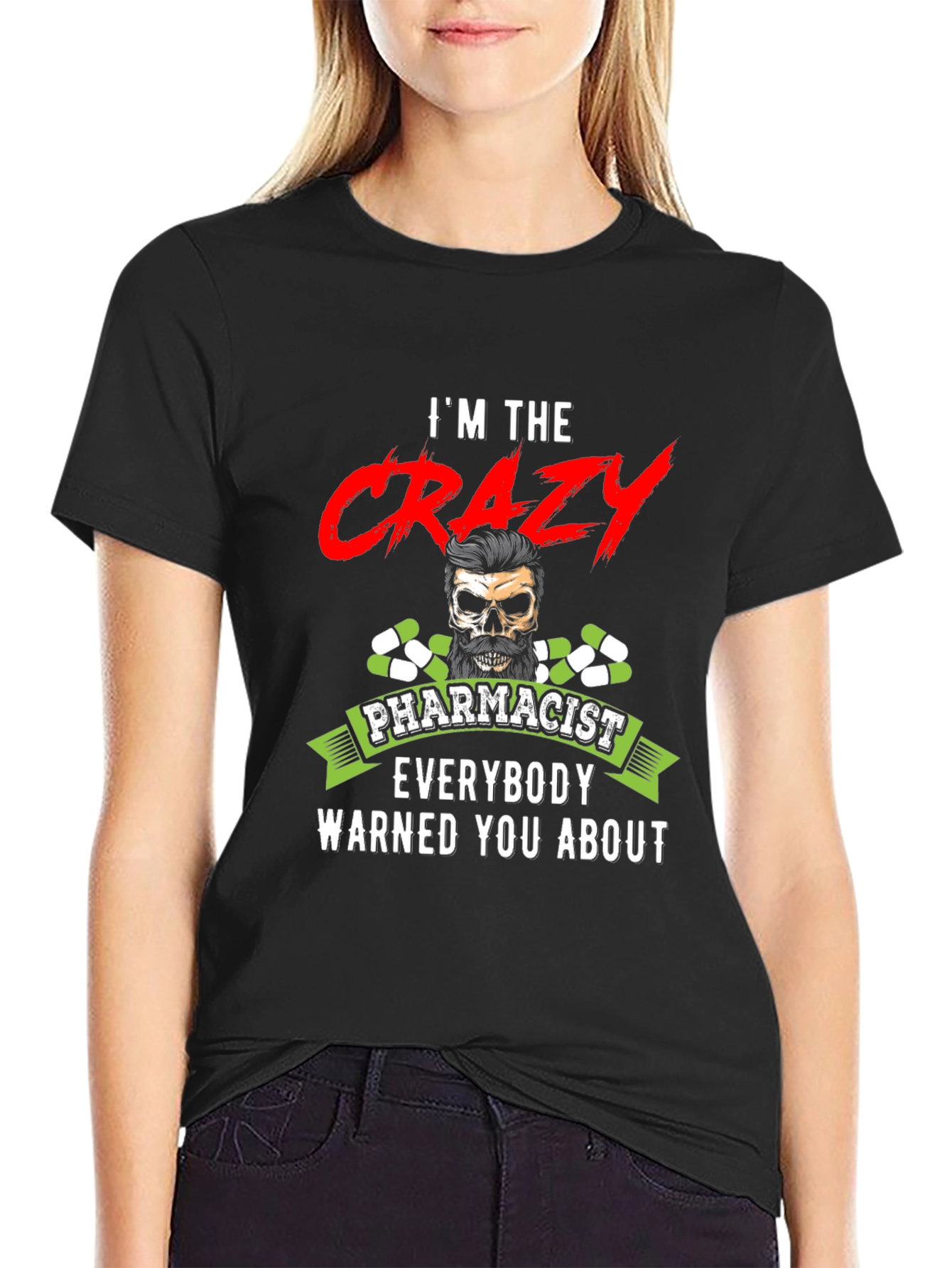 Crazy Pharmacist Graphic T-Shirt