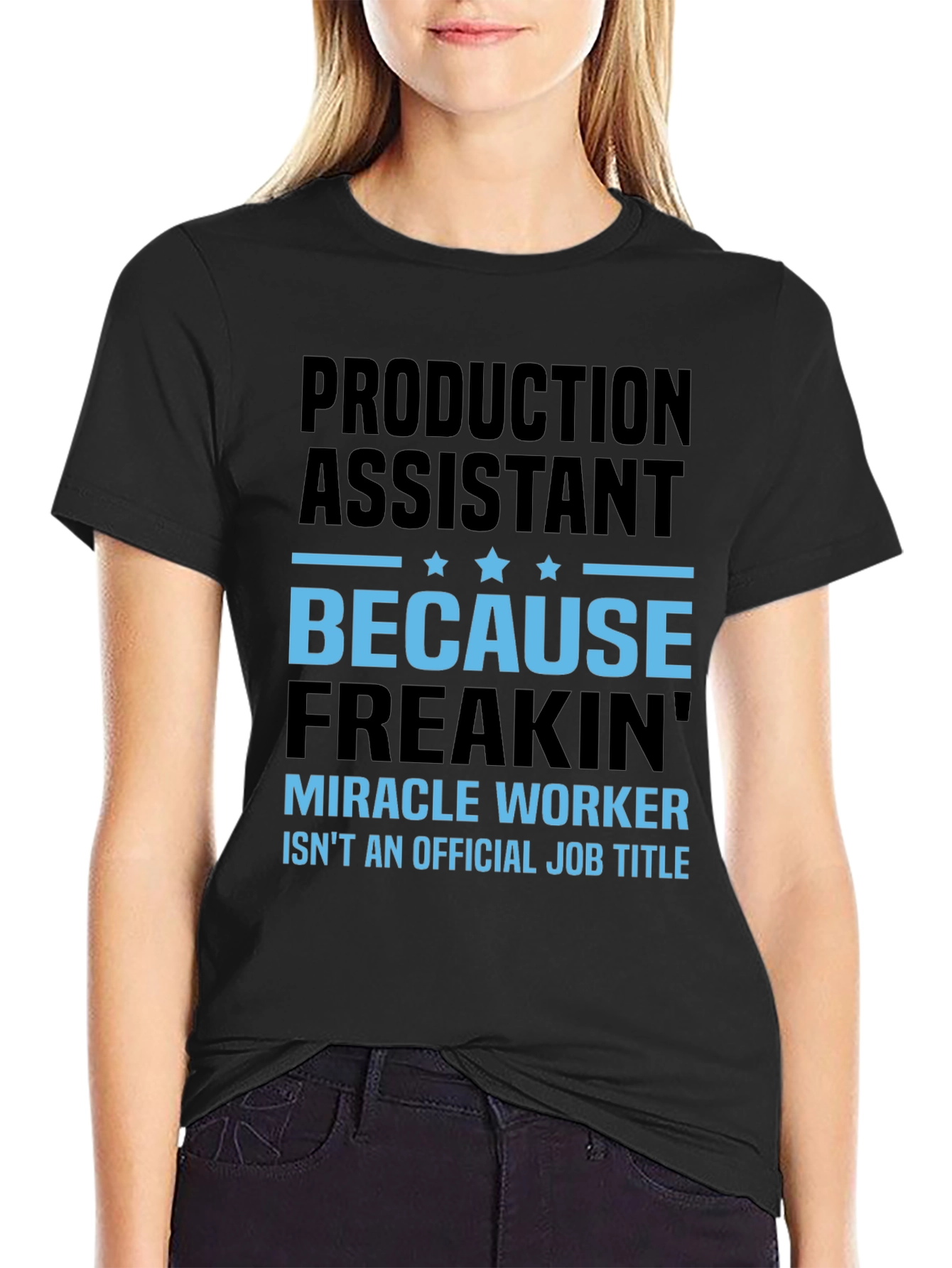Production Assistant Miracle Worker Funny T-Shirt