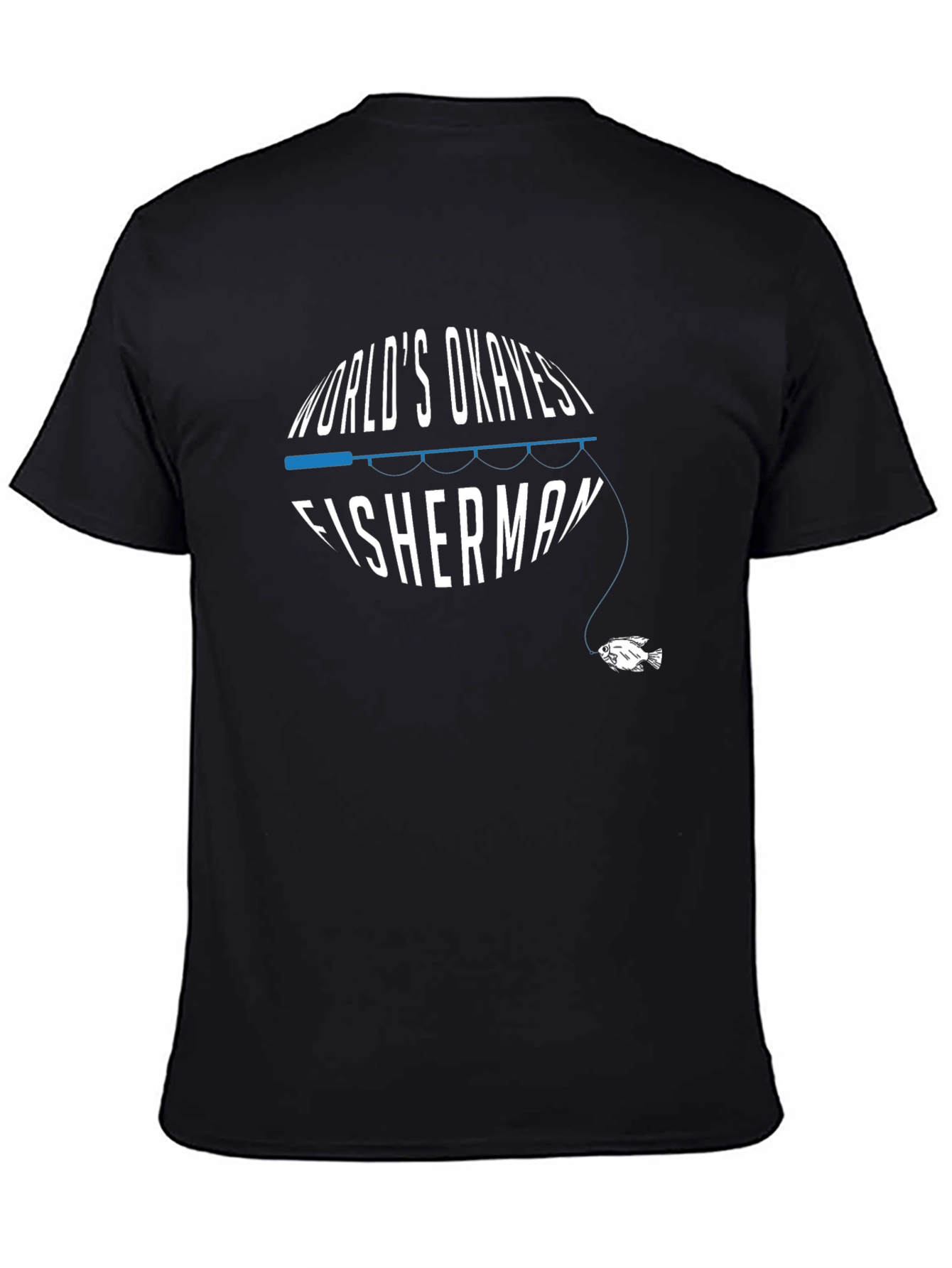 Worlds Okayest Fisherman Black T-Shirt