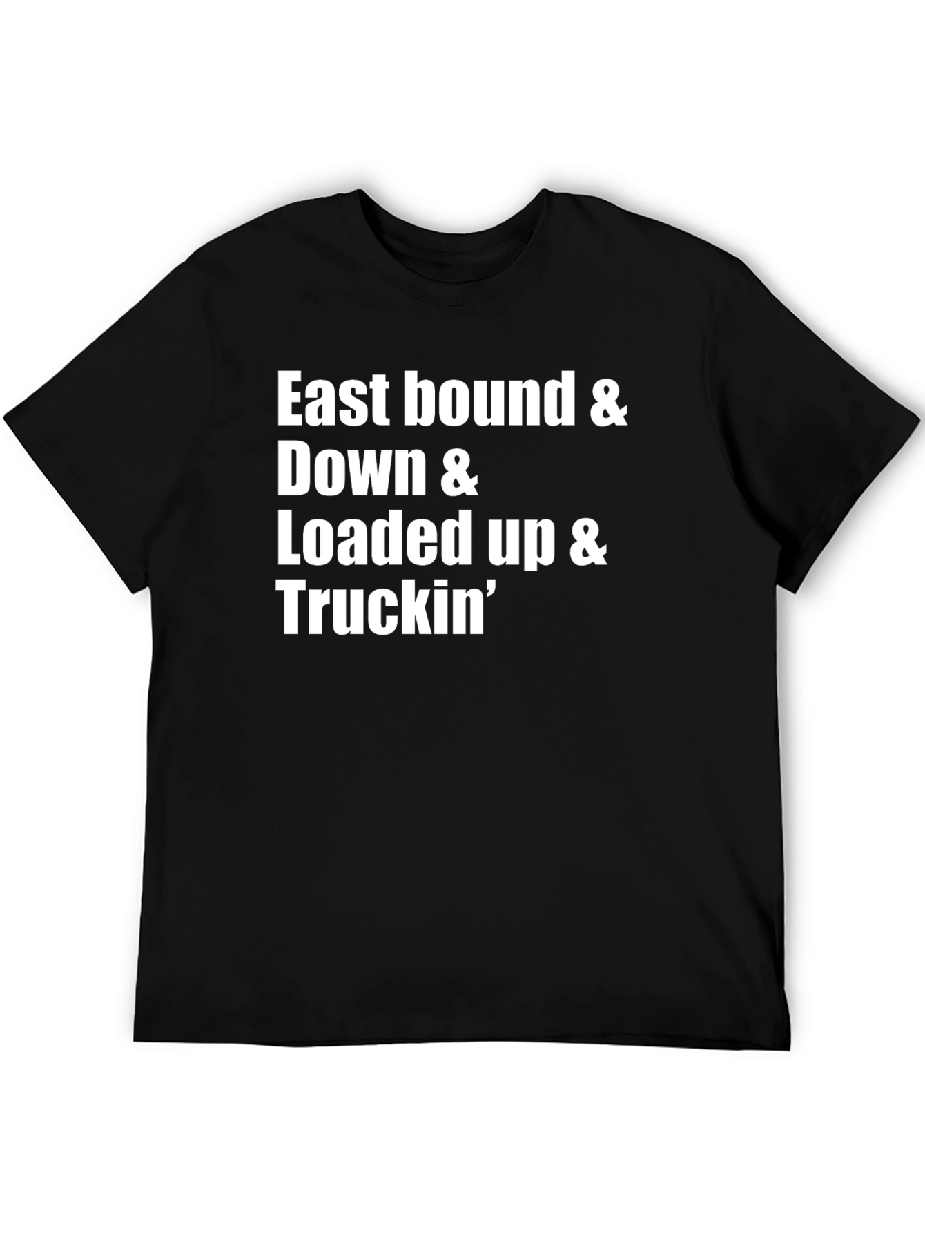 East Bound & Down Trucker T-Shirt