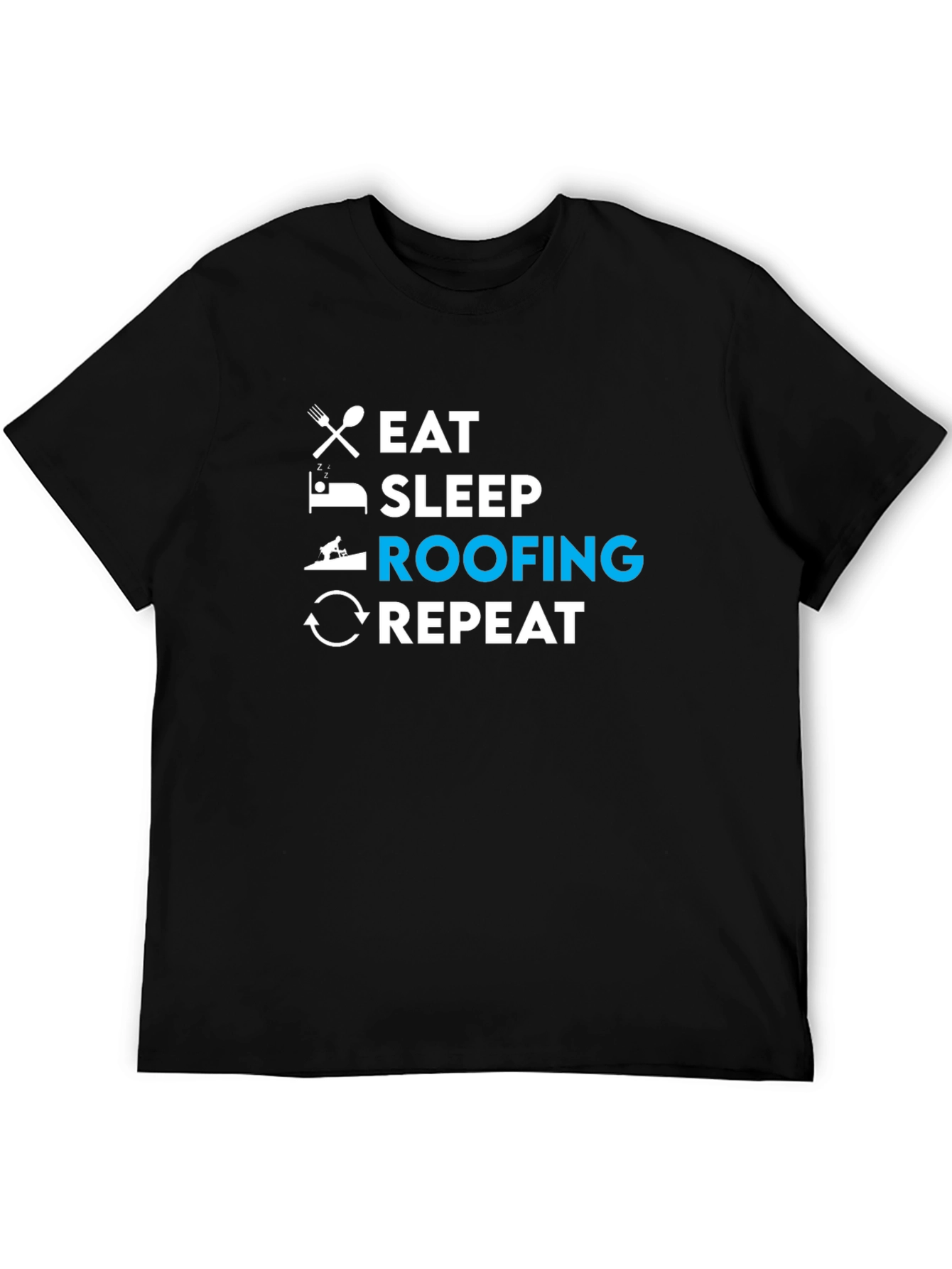 Eat Sleep Roofing Repeat T-Shirt - Black