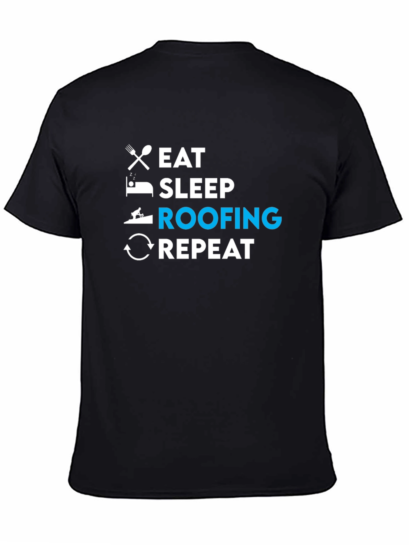 Eat Sleep Roofing Repeat T-Shirt - Black