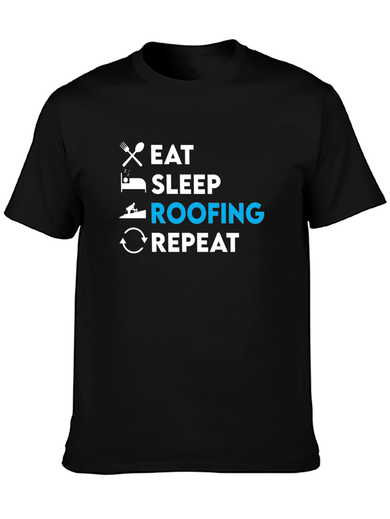 Eat Sleep Roofing Repeat T-Shirt - Black