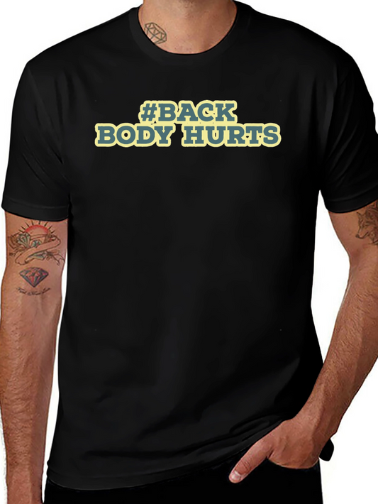 #Back Body Hurts Black Graphic T-Shirt