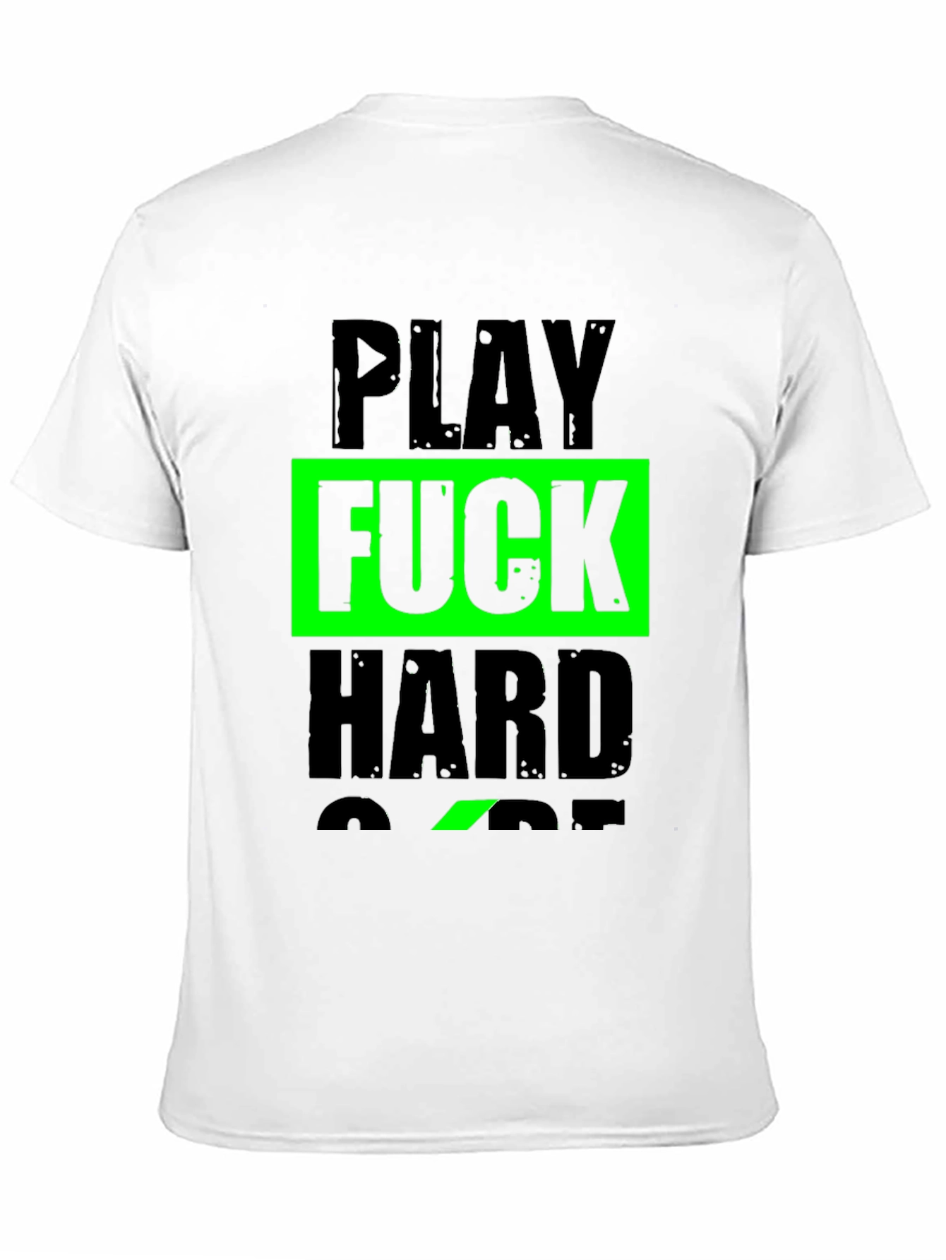 Play F*ck Hard T-Shirt - Bold Graphic Tee