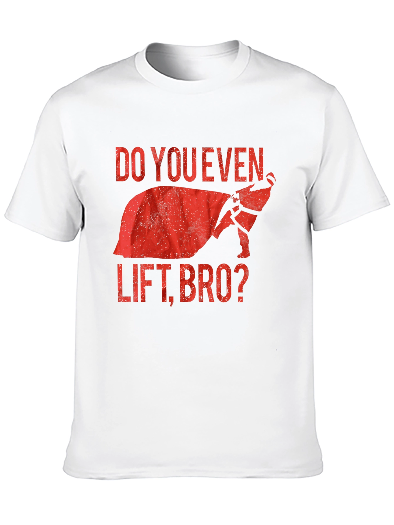 Do You Even Lift Bro? Graphic T-Shirt