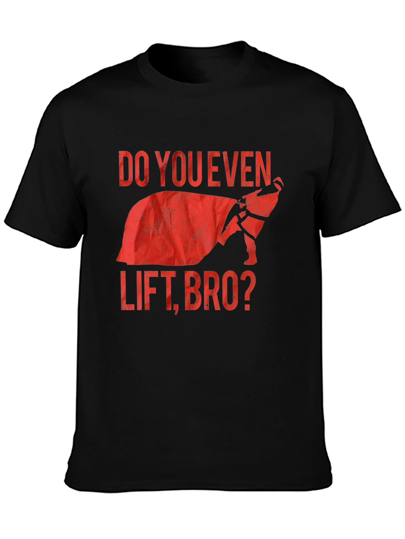Do You Even Lift Bro? Graphic T-Shirt