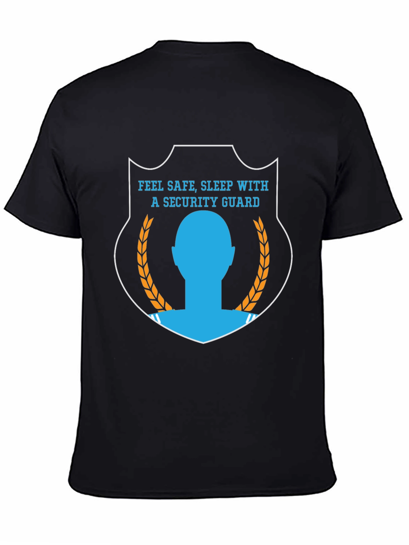 Feel Safe Sleep With a Security Guard T-Shirt