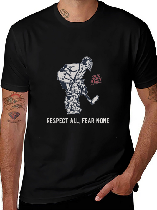 Hockey Goalie T-Shirt - Respect All Fear None