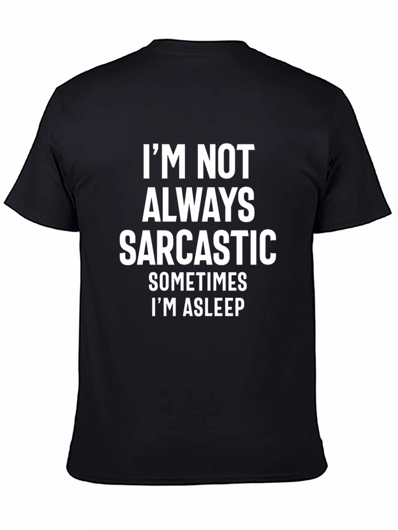 Sarcastic Humor Graphic Print Black T-Shirt