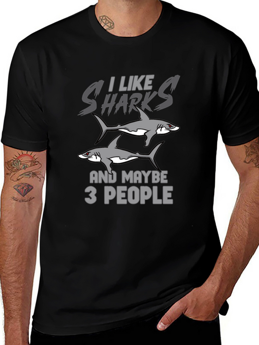 I Like Sharks and Maybe 3 People Black T-Shirt