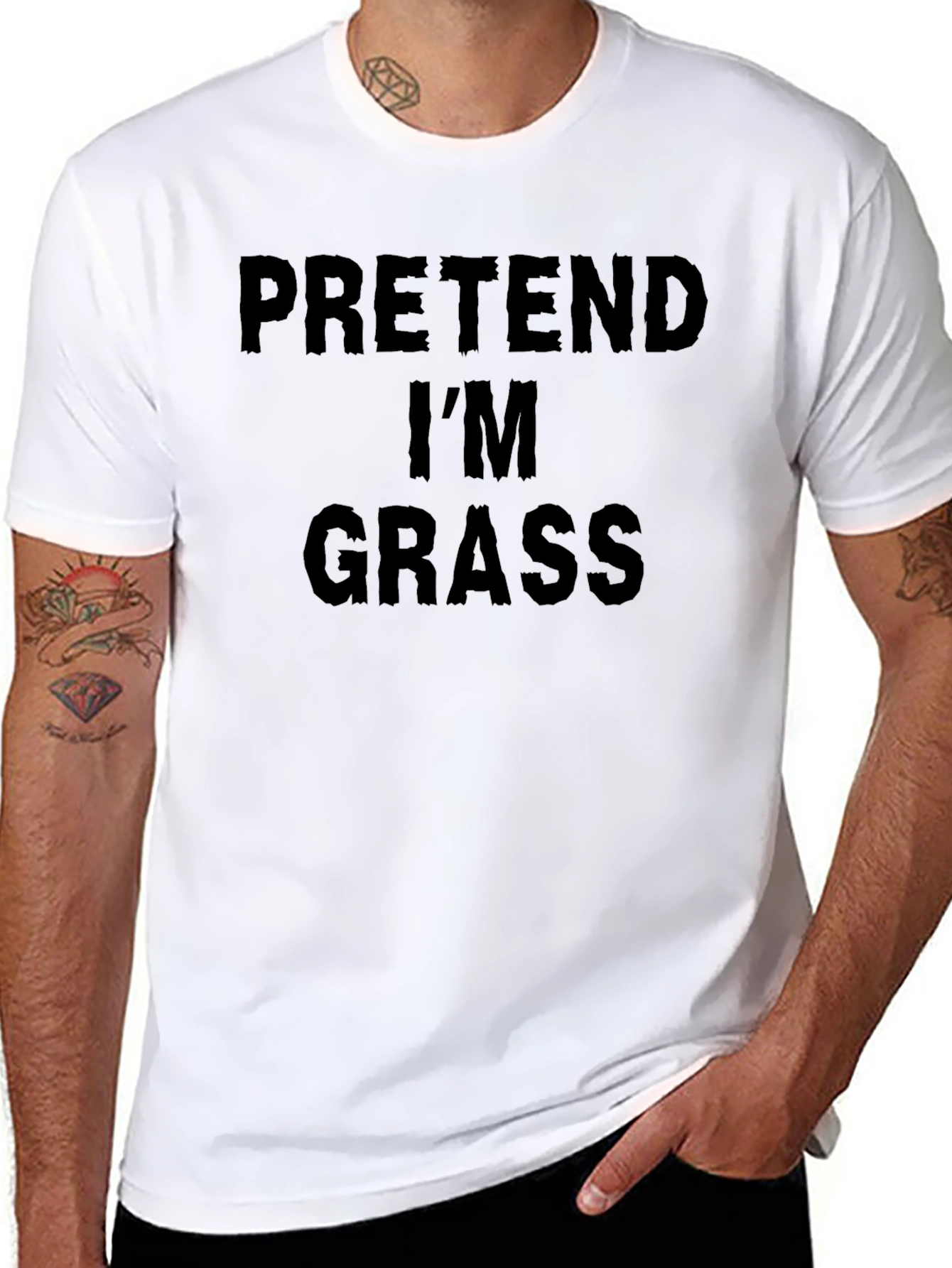 Pretend Im Grass T-Shirt - Funny Party Costume Tee