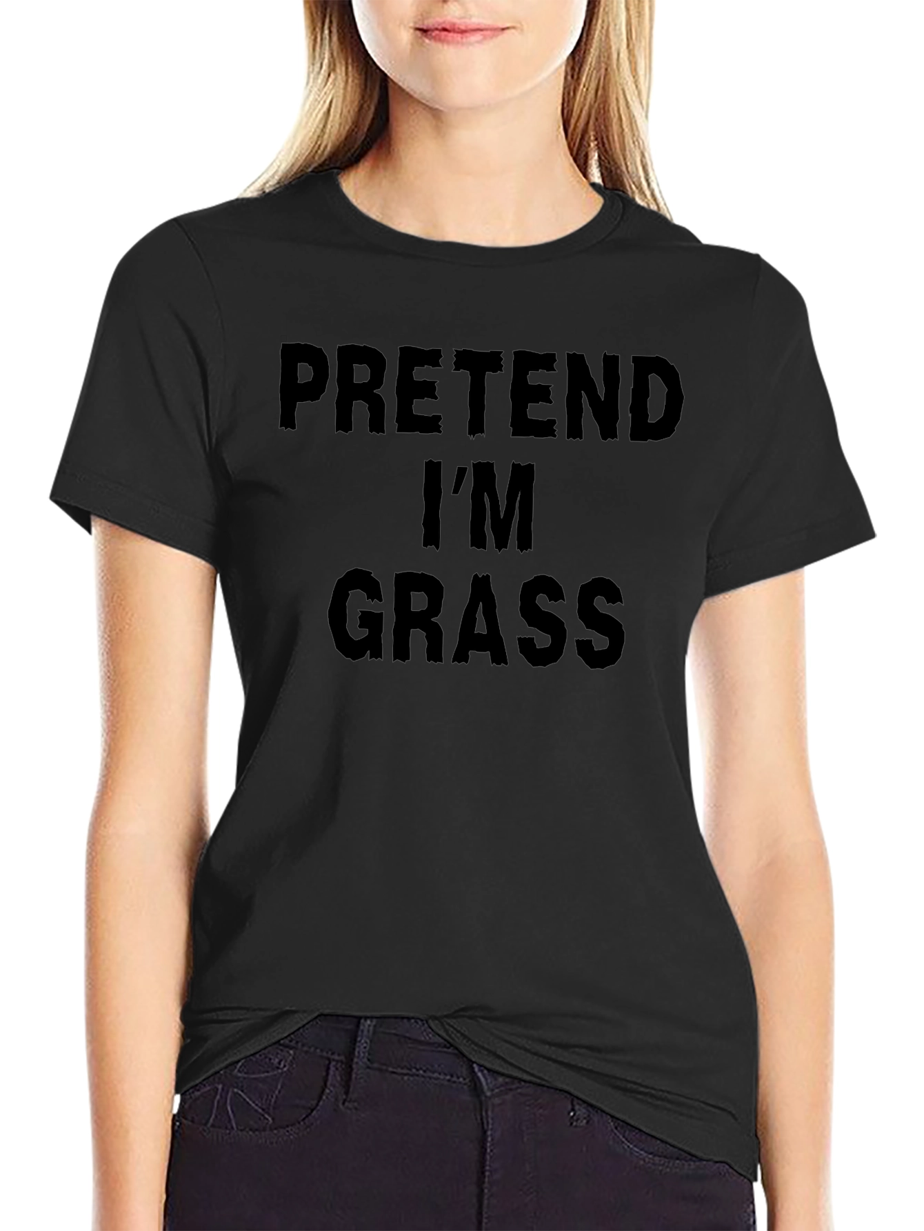 Pretend Im Grass T-Shirt - Funny Party Costume Tee