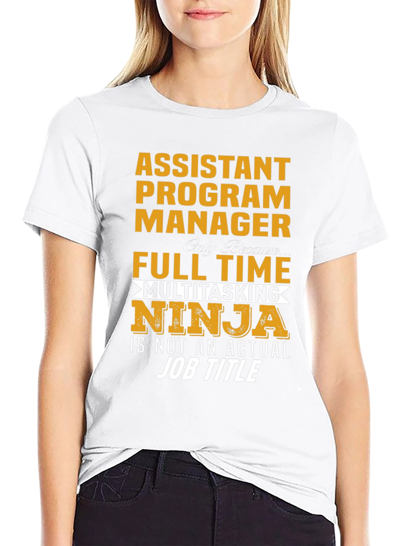 Assistant Program Manager Full Time Multitasking Ninja T-Shirt